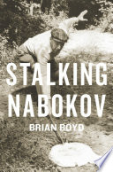 Stalking Nabokov : selected essays /