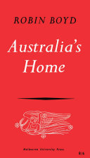 Australia's Home : its origins, builders and occupiers /