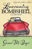 Lowcountry bombshell : a Liz Talbot mystery /