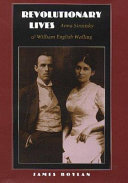 Revolutionary lives : Anna Strunsky & William English Walling / James Boylan.