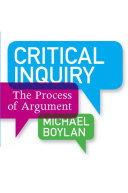 Critical Inquiry : the Process of Argument.