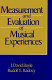 Measurement and evaluation of musical experiences /