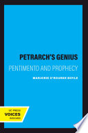 Petrarch's genius : pentimento and prophecy / Marjorie O'Rourke Boyle.