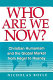 Who are we now? : Christian humanism and the global market from Hegel to Heaney / Nicholas Boyle.