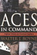 Aces in command : fighter pilots as combat leaders / Walter J. Boyne.
