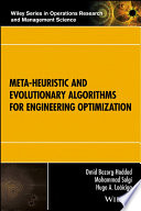 Meta-heuristic and evolutionary algorithms for engineering optimization /