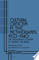 Cultural critcism in the Netherlands, 1933-1940 : the newspaper columns of Menno ter Braak /