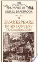 Shakespeare in his context : the constellated globe.