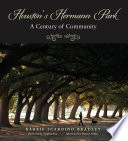 Houston's Hermann Park : a century of community /