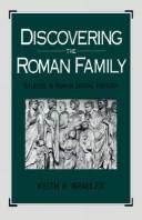 Discovering the Roman family : studies in Roman social history / Keith R. Bradley.