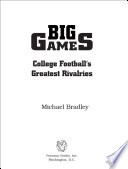 Big games : college football's greatest rivalries /