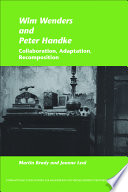 Wim Wenders and Peter Handke : collaboration, adaptation, recomposition /