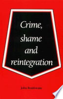 Crime, shame, and reintegration /