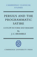 Persius and the programmatic satire ; a study in form and imagery /
