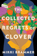 The collected regrets of Clover /