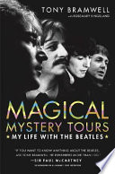 Magical mystery tours : my life with the Beatles /