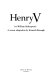 Henry V / by William Shakespeare ; a screen adaptation by Kenneth Branagh.