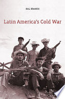Latin America's Cold War /