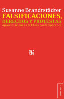 Falsificaciones, derechos y protestas : aproximaciones a la China contemporanea /