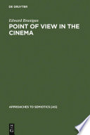 Point of view in the cinema : a theory of narration and subjectivity in classical film /