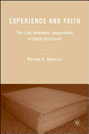 Experience and faith : the late-Romantic imagination of Emily Dickinson /