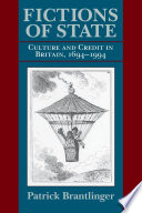 Fictions of state : culture and credit in Britain, 1694-1994 /