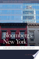 Bloomberg's New York class and governance in the luxury city /