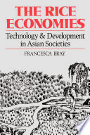 The rice economies : technology and development in Asian societies / Francesca Bray