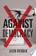 Against democracy /