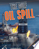 The Gulf oil spill /