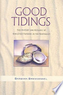 Good tidings : the history and ecology of shellfish farming in the Northeast /