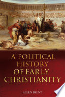 A political history of early Christianity /