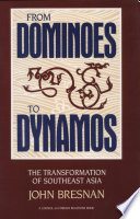 From dominoes to dynamos : the transformation of Southeast Asia /