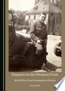 Disquiet on the western front : World War II and postmodern fiction /