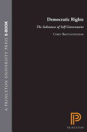 Democratic rights : the substance of self-government / Corey Brettschneider.