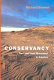 Conservancy : the land trust movement in America /