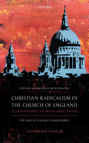 Christian radicalism in the Church of England and the invention of the British sixties, 1957-1970 : the hope of a world transformed / Sam Brewitt-Taylor.