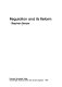 Regulation and its reform /