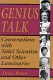 Genius talk : conversations with Nobel scientists and other luminaries / Denis Brian.