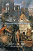 The first European : a history of Alexander in the age of empire /