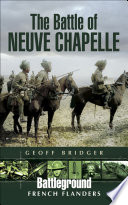 The Battle of Neuve Chapelle / Geoff Bridger.