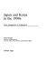 Japan and Korea in the 1990s : from antagonism to adjustment /