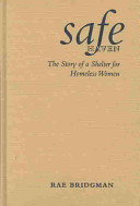 Safe haven : the story of a shelter for homeless women /