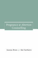 Pregnancy and abortion counselling /