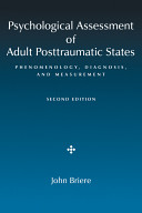 Psychological assessment of adult posttraumatic states : phenomenology, diagnosis, and measurement /