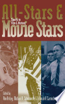 All-Stars and Movie Stars : Sports in Film and History.