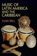 Music of Latin America and the Caribbean / Mark Brill.