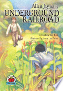 Allen Jay and the Underground Railroad /