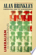 Liberalism and its discontents / Alan Brinkley.