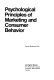 Psychological principles of marketing and consumer behavior / Steuart Henderson Britt.